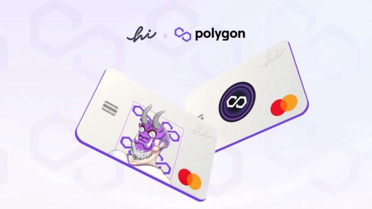 Polygon partners with Hi to launch Mastercard NFT debit card