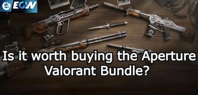 Is it worth buying the Aperture Valorant Bundle? Details – All Skins List, Price, In-Game Look