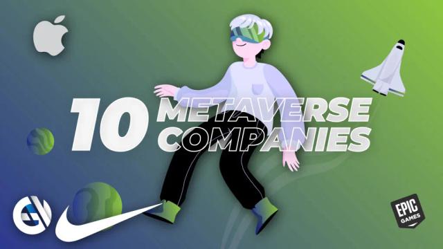 10 companies from the metaverse sector that are worth your attention