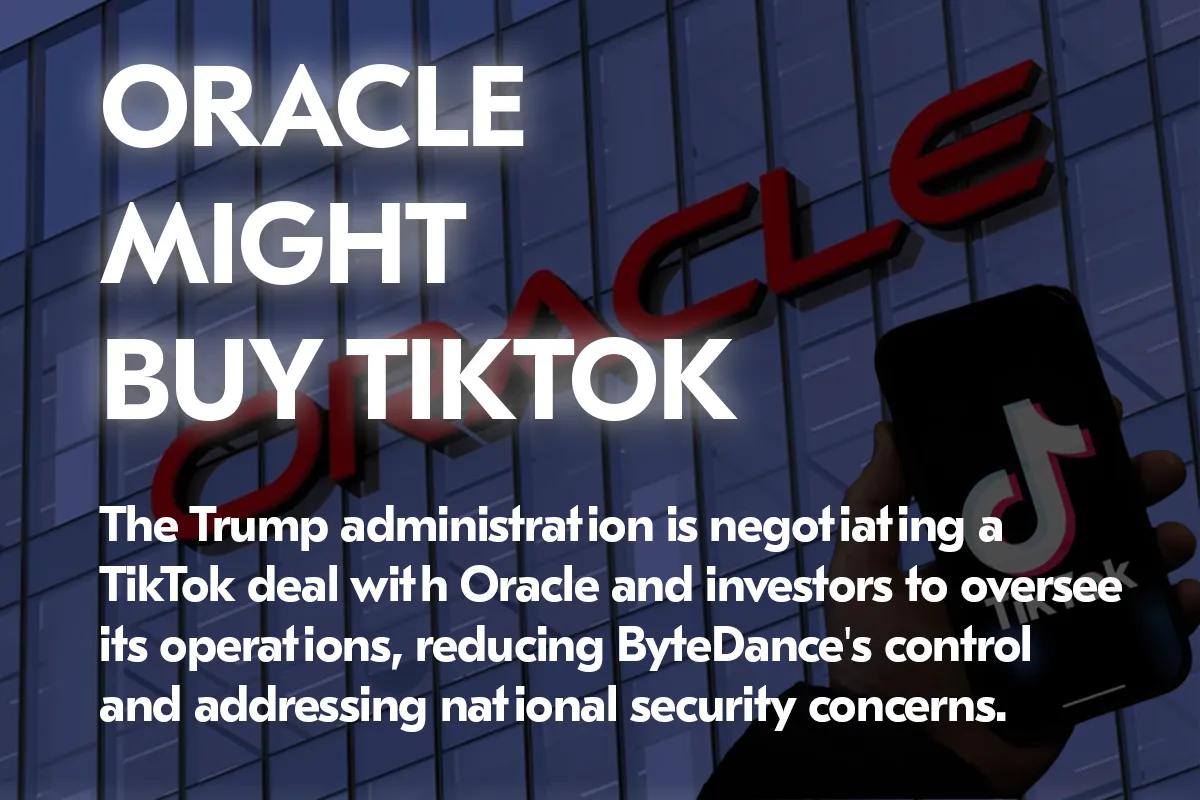 Negotiations Advance on TikTok Deal with Oracle