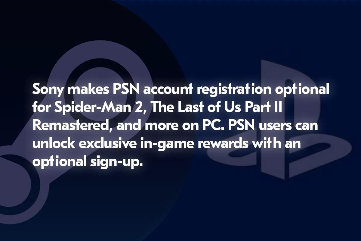 Sony Makes PSN Account Optional for PC Games