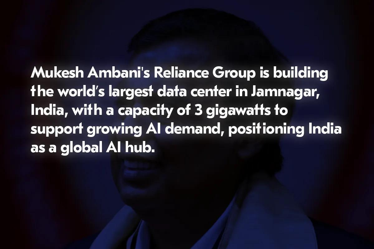 Mukesh Ambani to Build the World’s Largest Data Center in India