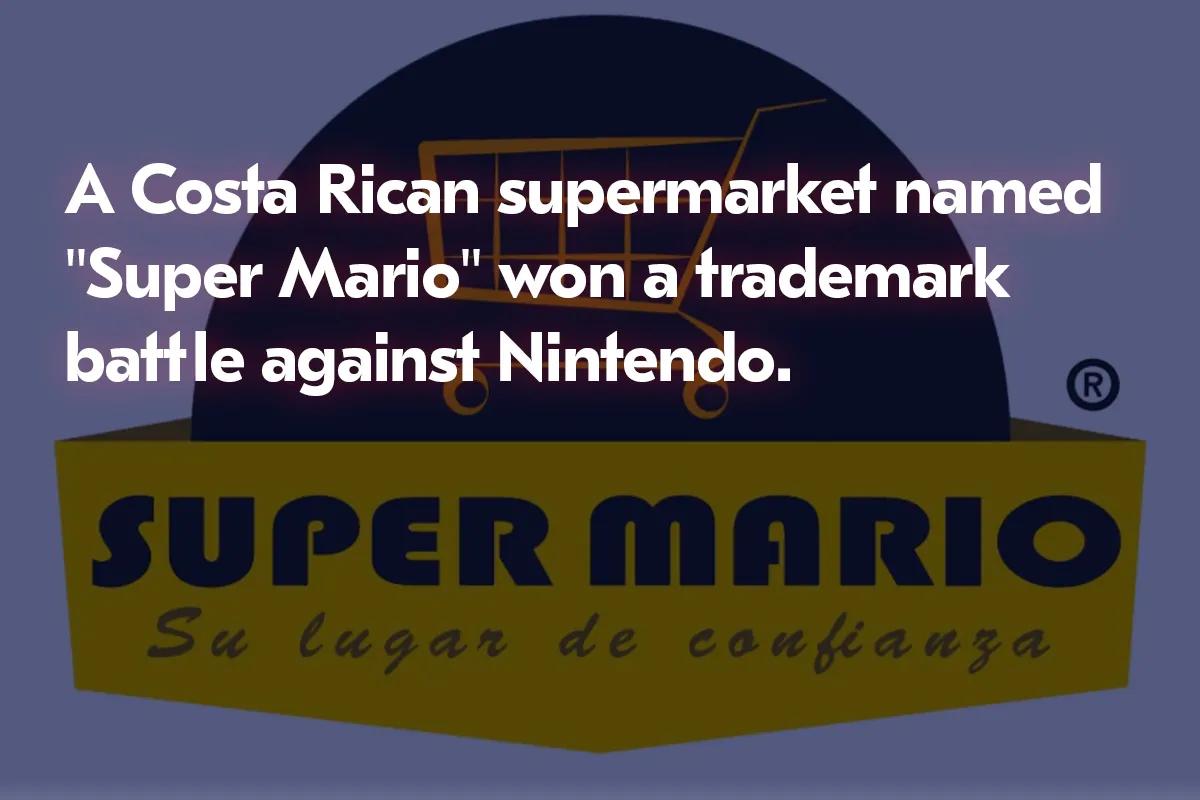 Costa Rican Supermarket 'Super Mario' Wins Trademark Battle Against Nintendo