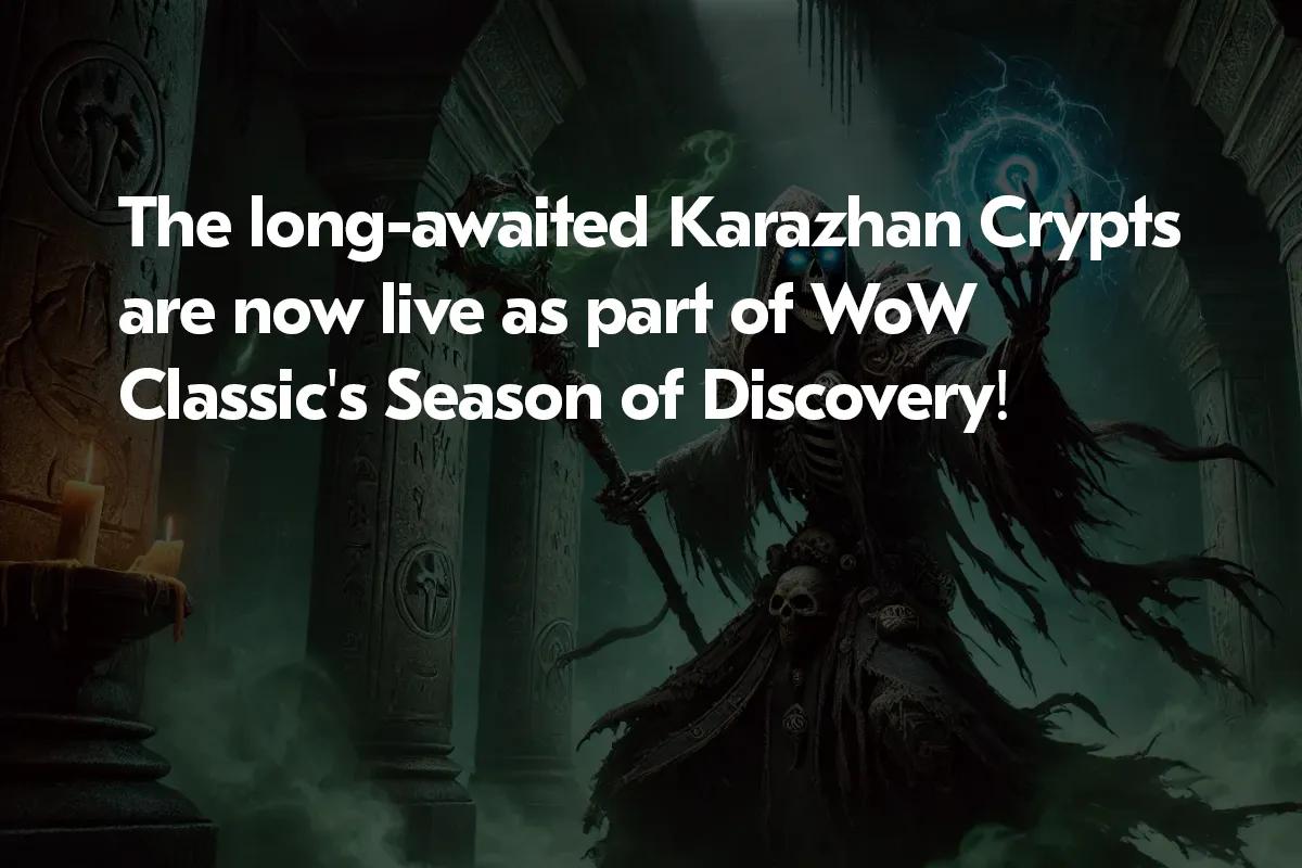 Karazhan Crypts Dungeon is Now Playable in WoW Classic Season