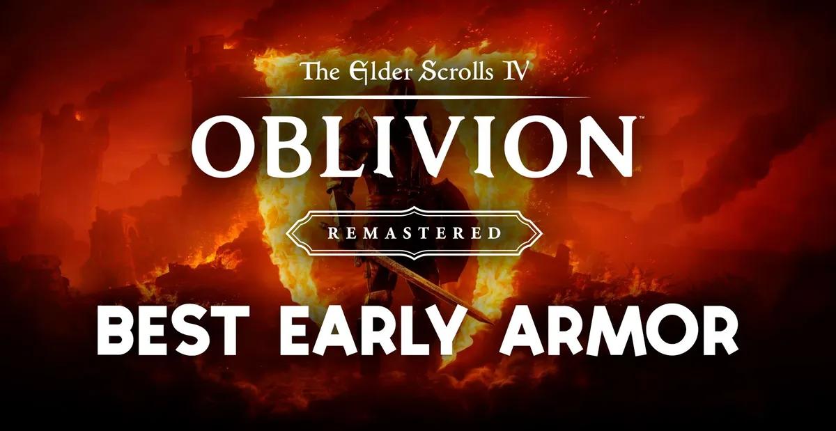Oblivion Remastered Best Early Armor