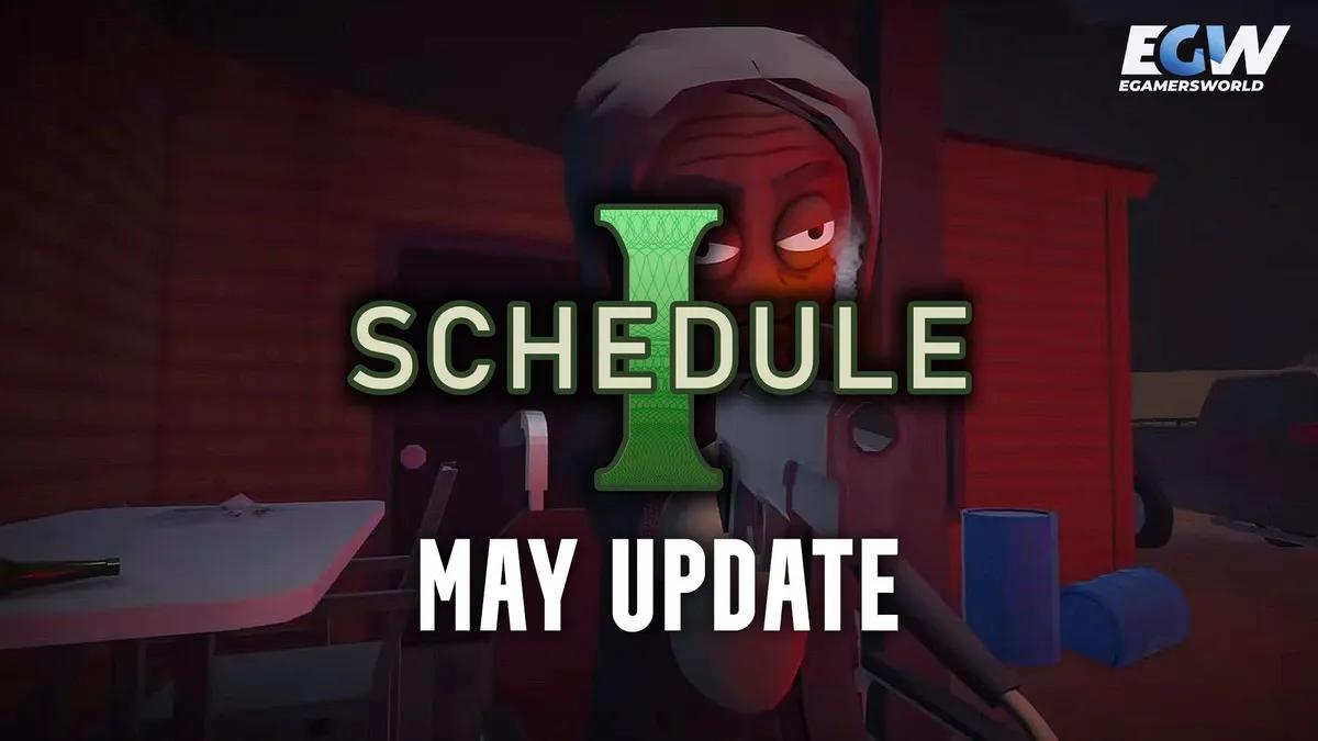 Schedule 1 May 2025 Update: What’s New