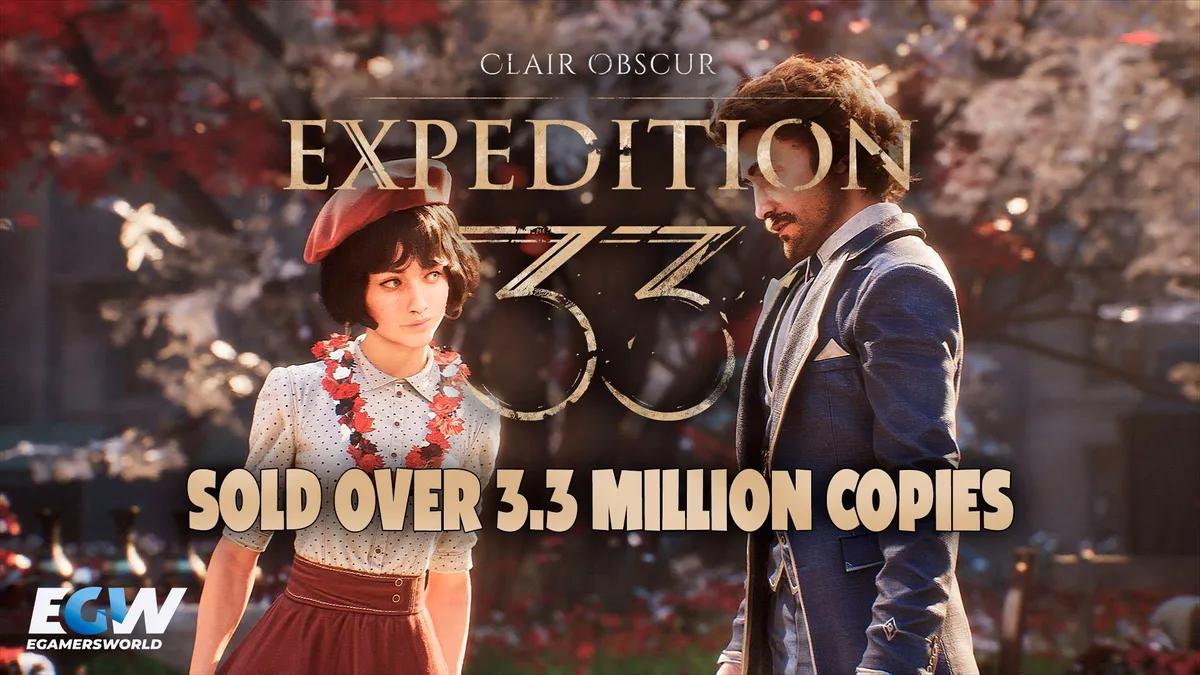 Clair Obscur: Expedition 33 Hits 3.3 Million Sales in 33 Days — A Symbolic Success