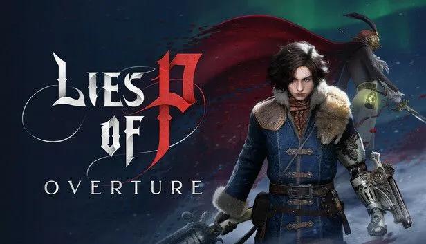 Lies of P Expands with Dramatic Prequel DLC “Overture” — Available Now