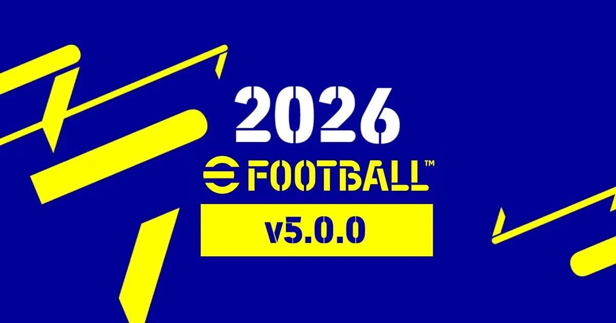 eFootball 2026 v5.0.0 Update: What to Expect From the Mid-August Release
