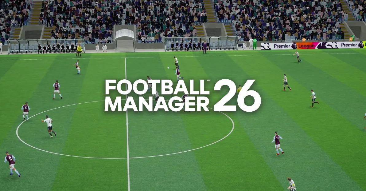 Football Manager 26 – Release Date, Platforms, Features & Trailers