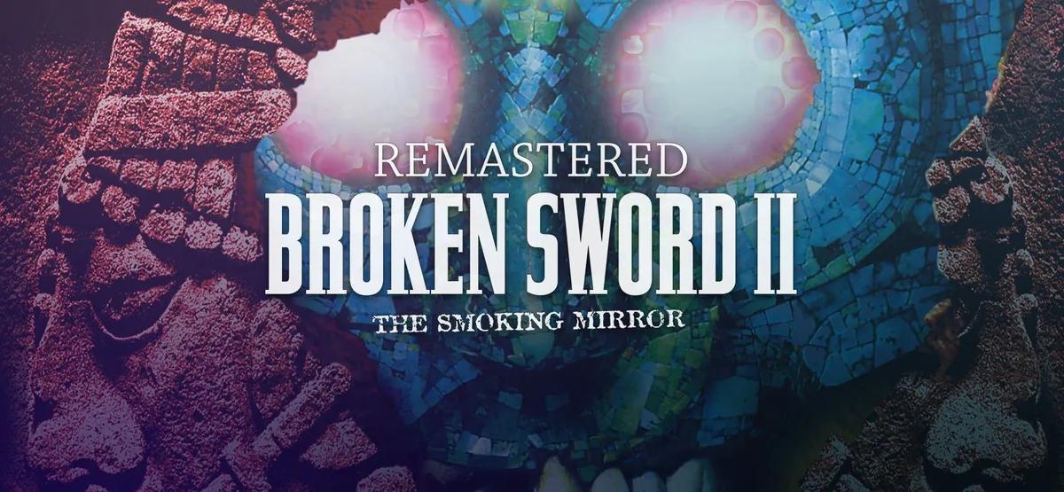 Revolution Software Revives a Classic with Broken Sword: The Smoking Mirror – Reforged