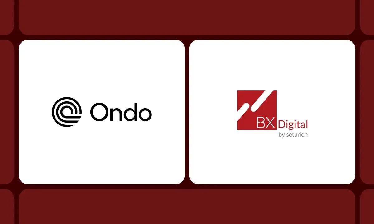 100+ Tokenized Stocks Go Live in Europe as Ondo Teams Up with BX Digital
