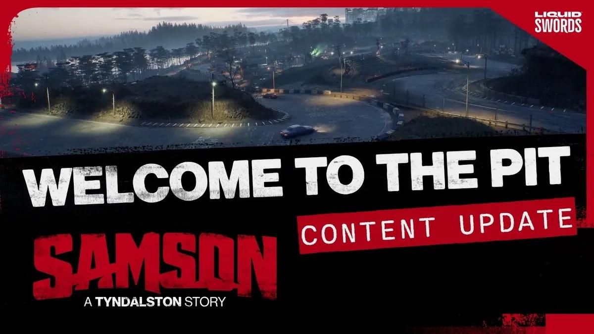 Liquid Sword Announced New Update For Samson - Welcome to The Pit – Releasing Tomorrow, On June 9
