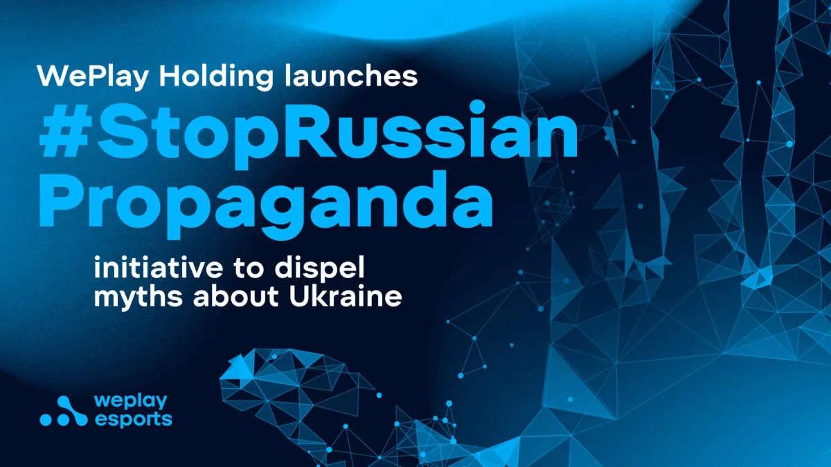 WePlay Holding launches #StopRussianPropaganda initiative