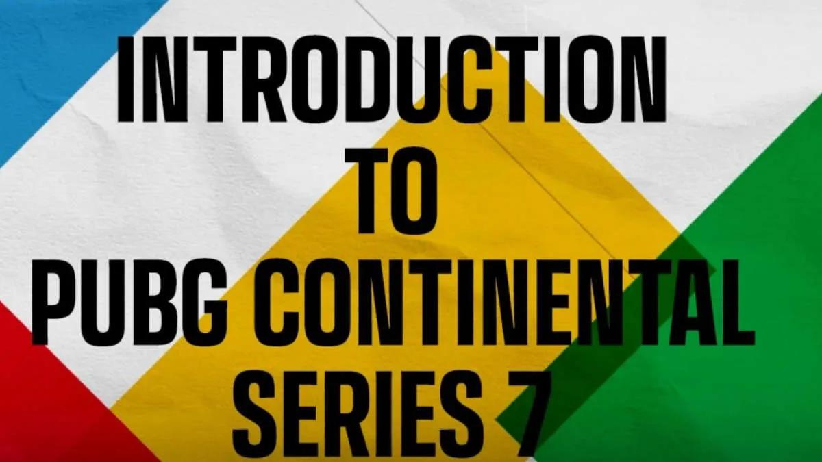 PUBG Continental Series 7 Details Revealed