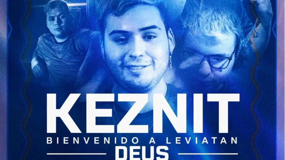 keznit is a new player in Leviatán Esports