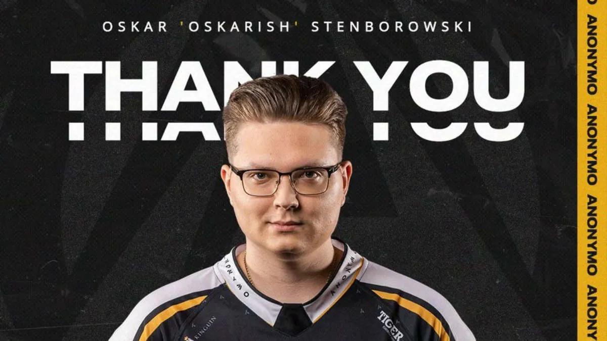 Anonymo Esports parted ways with oskarish