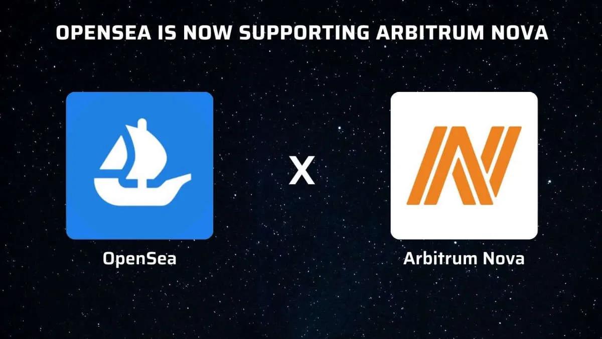 Arbitrum Nova is now available on OpenSea