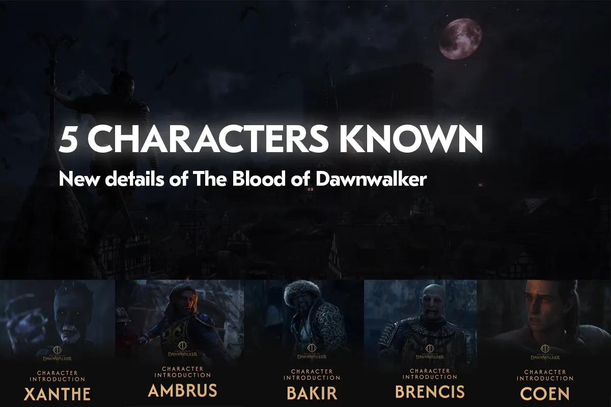 New Details of The Blood of Dawnwalker: Five Vampires Revealed