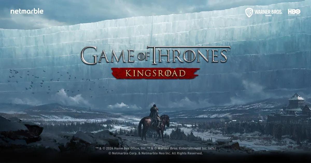 Game of Thrones: Kingsroad Opens Pre-Registration Ahead of May 21 Global Launch